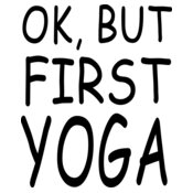 First, Yoga
