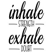 inhale, exhale